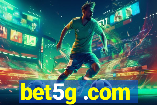 bet5g .com